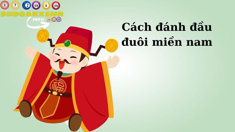 Cách đánh đầu đuôi miền nam