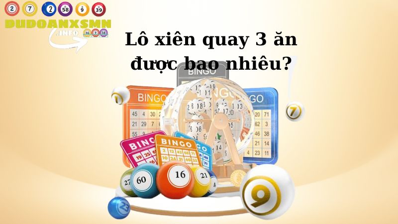 Lô xiên quay 3 ăn được bao nhiêu? 